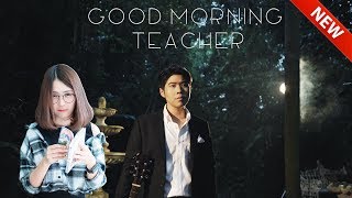 Miniatura de "Good Morning Teacher - อะตอม ชนกันต์ [Cover By Kanomroo]"