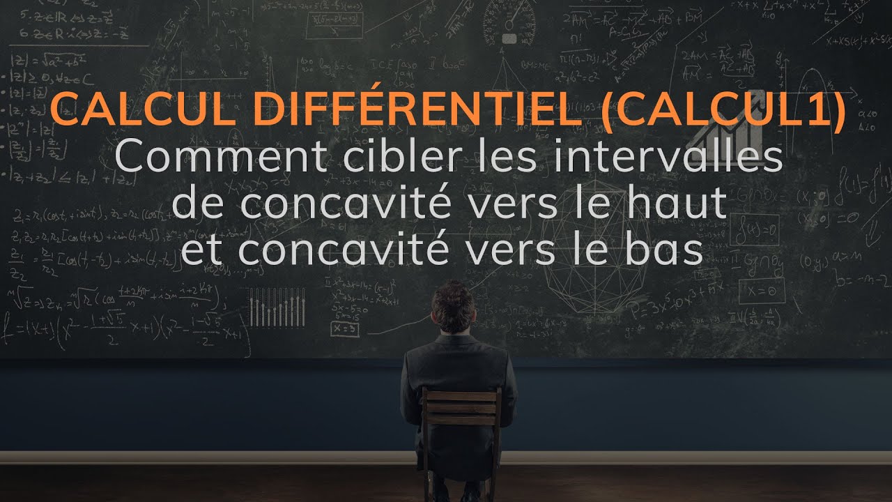 Comment cibler les intervalles de concavité vers le haut et vers le bas — free download