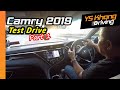 Toyota Camry 2019 [Test Drive] Part 1 - Is 181 PS and 235 Nm of Torque Enough?  | YS Khong Driving