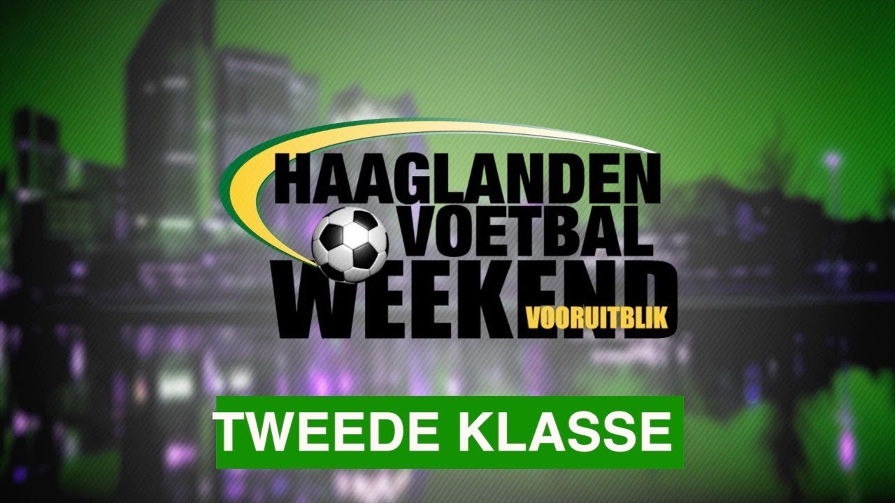 Haaglanden Voetbal weekend vooruitblik zaterdag 2e klasse (17012019) YouTube Haaglanden Voetbal weekend vooruitblik zaterdag 2e klasse (17012019) YouTube
