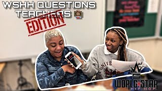 WSHH QUESTIONS : TEACHERS EDUCATION 👩🏽‍🏫| (VERY FUNNY😂) KAYY PRODUCTIONS 💕 💕