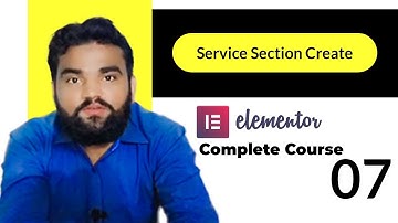 Service Section Create in Elementor | Complete Course Lecture-07 in Urdu/Hindi | Rizwan Nazir Tech