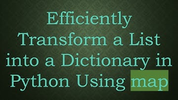 Efficiently Transform a List into a Dictionary in Python Using map