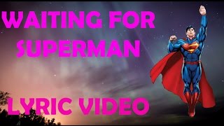 Waiting for Superman (Daughtry) - Lyric Video