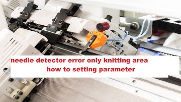 needle detcetor error message only come on knitting area#longxing #flatknitting #sinotricot