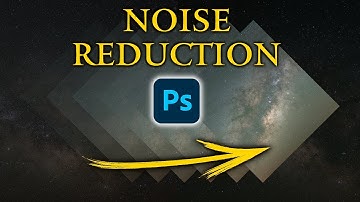 Milky Way Stacking for Noise Reduction in Photoshop