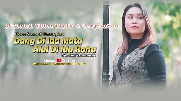 DANG DI IDA MATA ALAI DI IDA ROHA - FLORA SUSANTI HASUGIAN ( official video lirik dan terjemahan )