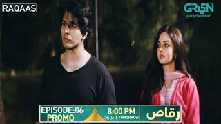 Details Raqaas Episode 06 Promo | Tomorrow At 8:00 PM | Danyal Zafar - Komal Meer | Only on Green TV Guide