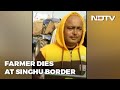 Farmers Protest: Haryana Farmer, 32, Protesting Near Delhi Border For Last 10 Days, Dies