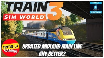 TRAIN SIM WORLD 3 | UPDATED MIDLAND MAIN LINE - ANY BETTER? | PS5 #TrainSimWorld3