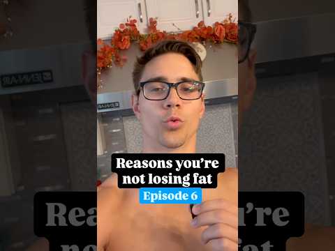 You Don T Move Much Reasons You Re Not Losing Fat Episode 6