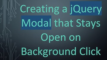 Creating a jQuery Modal that Stays Open on Background Click