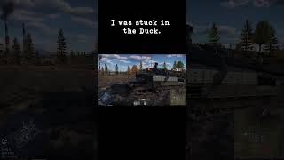 I am stuck in the duck!! 🤣 #comedygaming #funnymoments #shorts #warthunder #tanks #epicfails #memes