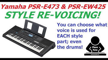 Yamaha PSR-E473 & PSR-EW425: Style Revoicing