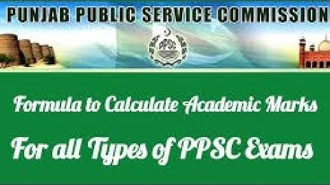 How PPSC Calculate Final Merit and academic Marks_Full Detail in Video