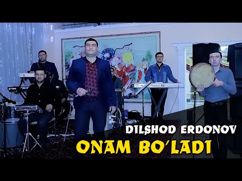 DILSHOD ERDONOV ONAM BO'LADI | ДИЛШОД ЭРДОНОВ ОНАМ БУЛАДИ | ONAJONIM BO'LADI YIG'LATADIGAN MUSIQA