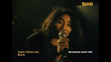 ELLA - Tiada Tangis Lagi (Filem BAYANGAN MAUT 1991)