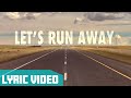 KONGOS - Let&#39;s Run Away (Official Lyric Video)