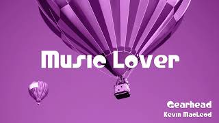 🎵 Gearhead - Kevin MacLeod 🎧 No Copyright Music 🎶 YouTube Audio Library