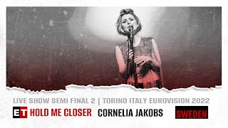 LIVE FROM ARENA: Cornelia Jakobs - Hold Me Closer (Eurovision 2022 🇸🇪 Sweden | Live Show)