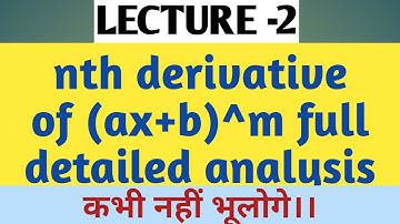 Nth derivatives of some standard functions|| Lecture -2 || calculation of nth derivative