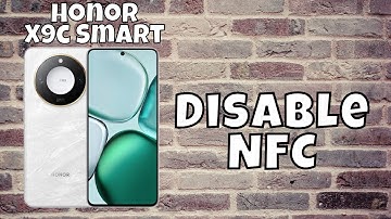 How to Enable NFC on Honor X9c Smart - Disable NFC