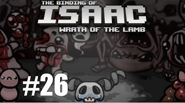 The Binding of Isaac: Wrath of the Lamb | Ep 26 - Part 2 | LIVE RECORDING