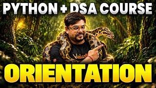 Details Python + DSA Mastery 🔥 LIVE Orientation Session | For JEE & College Students | Harsh Sir Update