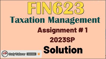 FIN623 Assignment 1 Solution 2023|FIN623 assignment 1 solution Spring 2023|FIN623 assignmentsolution