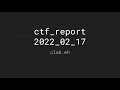 Clubeh ctf demonstrations feb 2022