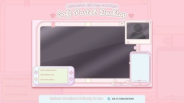 Animated Twitch Overlays ♡ Soft Pastel Desktop