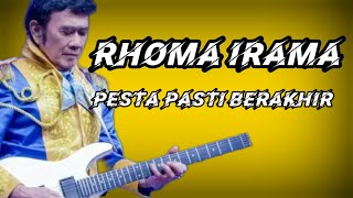 Rhoma irama | pesta paati berakhir | lirik