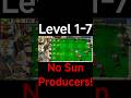 🔥 Adventure Level 1-7 in Plants vs. Zombies Without Sun Producers? 🤔