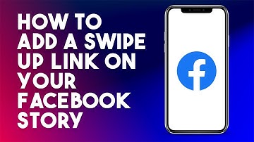 How To Add A Swipe Up Link On Your Facebook Story (Easy Steps)