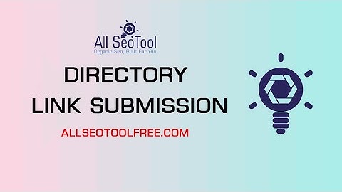 Directory Link Submission |  directory submission sites list | free directory submission  india 2022