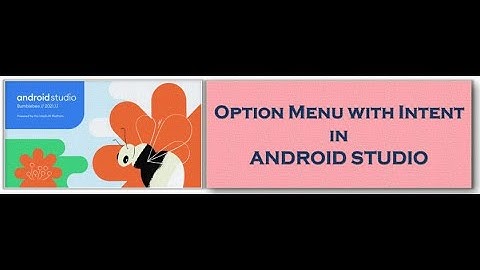Option menu with Intent in Android Studio
