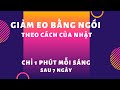Giảm eo chỉ với1 phút mỗi sáng sau 7 ngày-theo phương pháp của Nhật