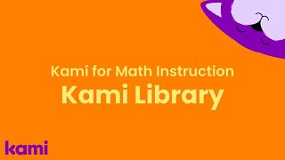Celebrity Kami for Math Instruction: Explore the Kami Library Profile
