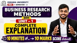 BUSINESS RESEARCH METHODS (BRM) | UNIT-1 COMPLETE EXPLANATION | OU MBA SEM-2 @santhoshbachuwar2987