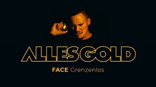 FACE - Grenzenlos [Alles Gold Session]