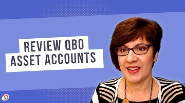 QBO Cleanup: Diagnosing Balance Sheet Assets