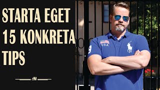 Starta eget | 15 konkreta tips till dig som funderar på att bli egenföretagare | guide