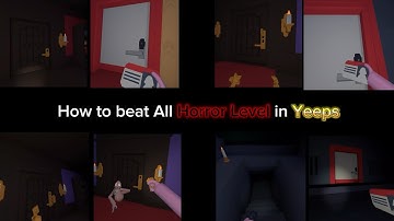 How to beat All Horror Level in Yeeps | Yeeps 2.0