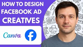 How to design Facebook ad creatives in Canva Full Guide 2026 Step by step