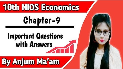 10th NIOS Economics (214) || Chapter- 9 || Important Questions with Answers || BY PI STUDY CIRCLE