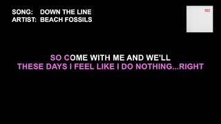 Beach Fossils - Down The Line (Karaoke)