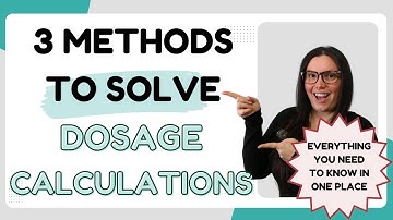 Nursing Dosage Calculations Methods: Ratio, Desired Over Have, & Dimensional Analysis | Nurse Cheung