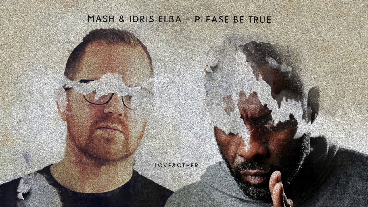 Tonton Mash & Idris Elba - Please Be True di YouTube
