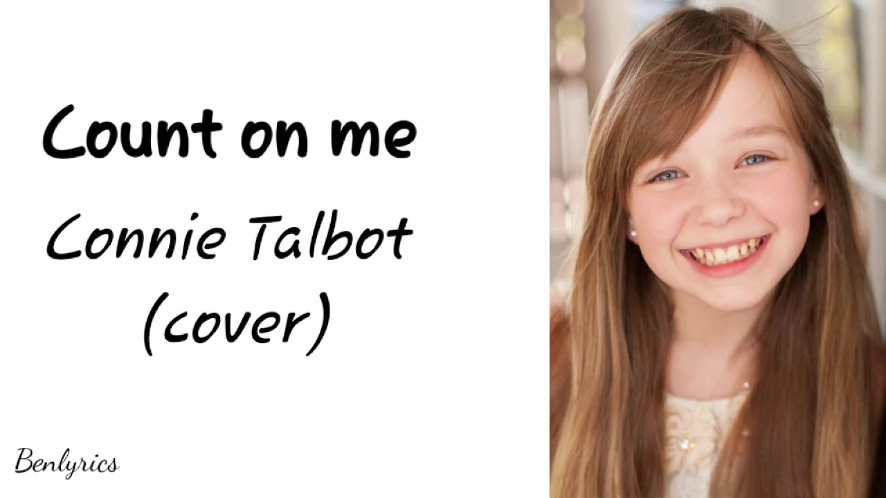 Count On Me - Connie Talbot (Lyrics) 