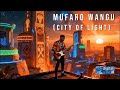 Mufaro Wangu City Of Light Digital Chris 